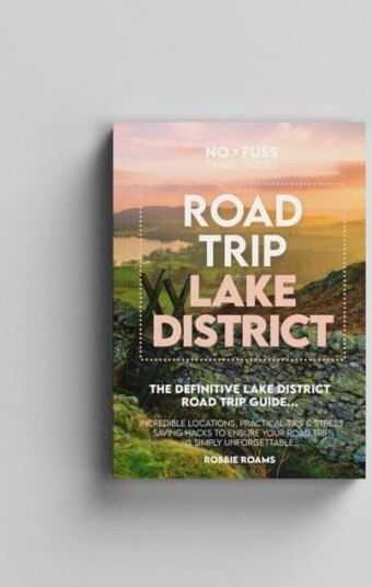 Road Trip Lake District Guide Book – The Definitive Lake District Road Trip Guide