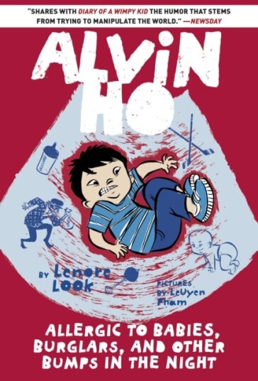 Alvin Ho: Allergic To Babies, Burglars, And Other Bumps In The Night Av Lenore Look