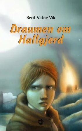 Draumen Om Hallgjerd Av Berit Vatne Vik Draumen Om Hallgjerd Av Berit Vatne Vik