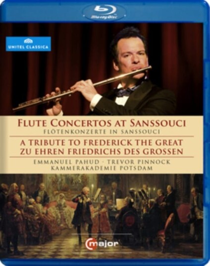 Flute Concertos From Sanssouci A Tribute To Frederick The Great Flute Concertos From Sanssouci A Tribute To Frederick The Great
