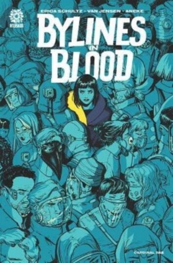 Bylines In Blood Av Erica Schultz
