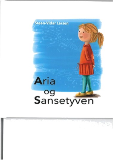 Aria Og Sansetyven Av Steen-Vidar Larsen