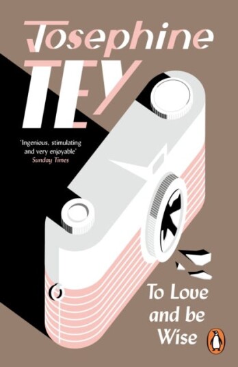 To Love And Be Wise Av Josephine Tey To Love And Be Wise Av Josephine Tey