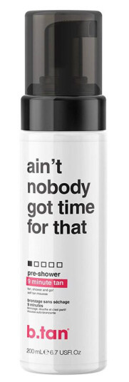 B.Tan Ain't Nobody Got Time For That Pre-Shower Mousse 200ml B.Tan Ain't Nobody Got Time For That Pre-Shower Mousse 200ml