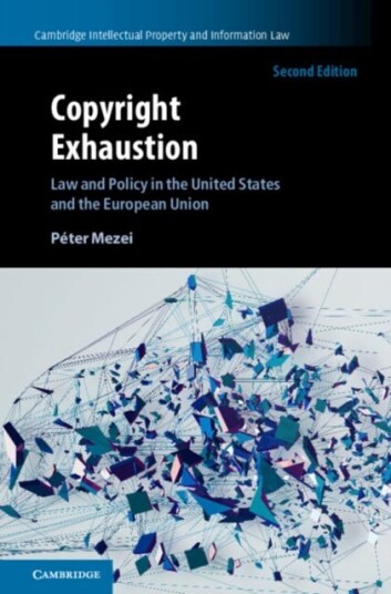 Copyright Exhaustion Law and Policy in the United States and the European Union