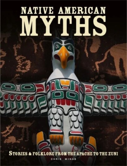 Native American Myths Av Chris Mcnab