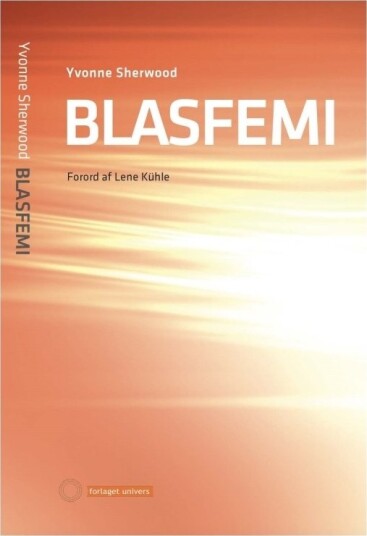 Blasfemi | Yvonne Sherwood | Språk: Dansk