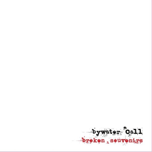 Bywater Call Broken Souvenirs Vinyl