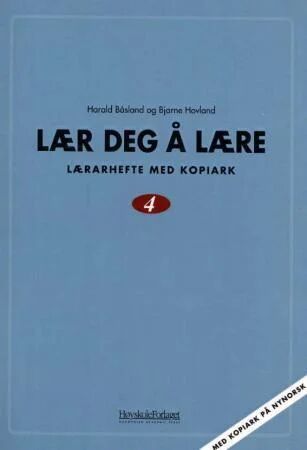 Lær Deg Å Lære 4 Av Harald Båsland, Bjarne Hovland