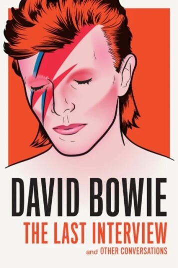 David Bowie: The Last Interview Av David Bowie David Bowie: The Last Interview Av David Bowie