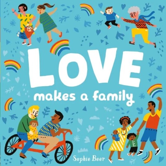 Love Makes A Family Av Sophie Beer Love Makes A Family Av Sophie Beer