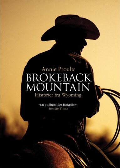Brokeback Mountain Historier Fra Wyoming | Annie Proulx | Språk: Dansk Brokeback Mountain Historier Fra Wyoming | Annie Proulx | Språk: Dansk