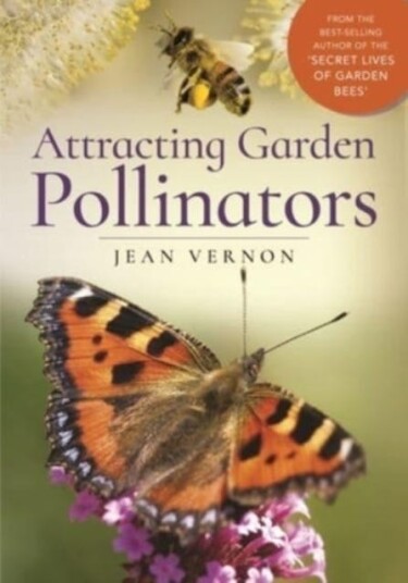 Attracting Garden Pollinators Av Jean Vernon