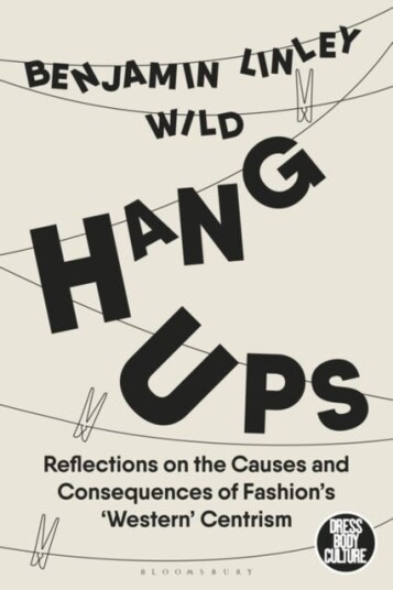 HangUps  Reflections on the Causes and Consequences of Fashion’s ‘Western’Centrism