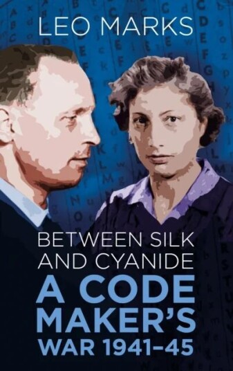 Between Silk And Cyanide Av Leo Marks