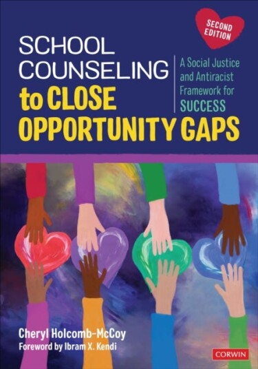 School Counseling To Close Opportunity Gaps Av Cheryl (Dean School Of Education American University) Holcomb-Mccoy