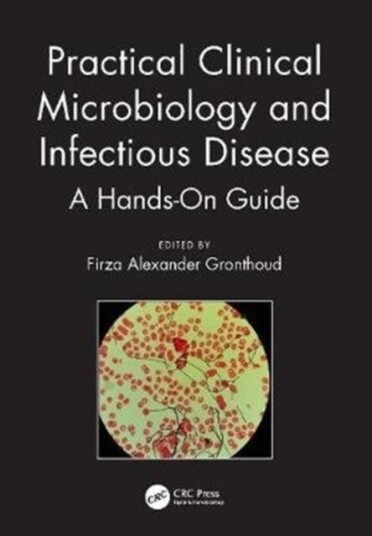 Practical Clinical Microbiology And Infectious Diseases