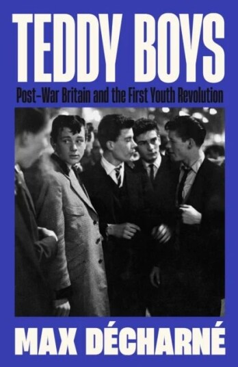 Teddy Boys Av Max Decharne