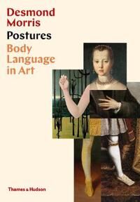 Postures: Body Language In Art Av Desmond Morris