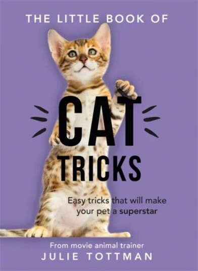 The Little Book Of Cat Tricks Av Julie Tottman The Little Book Of Cat Tricks Av Julie Tottman