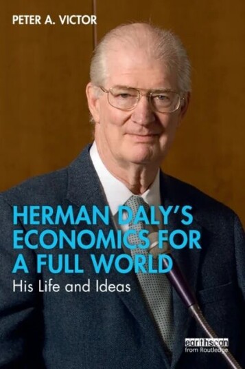 Herman Daly¿s Economics For A Full World Av Peter A. Victor