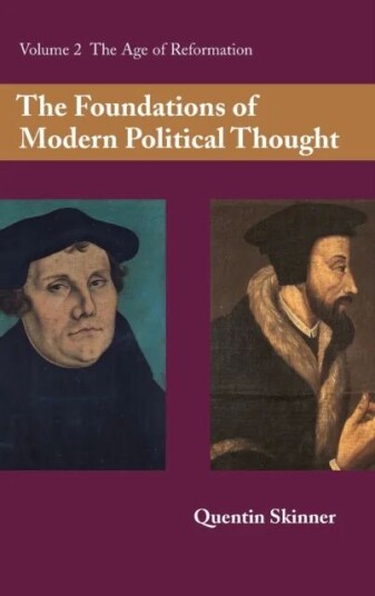 The Foundations Of Modern Political Thought: Volume 2, The Age Of Reformation Av Quentin Skinner