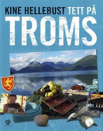 Tett På Troms Av Kine Hellebust
