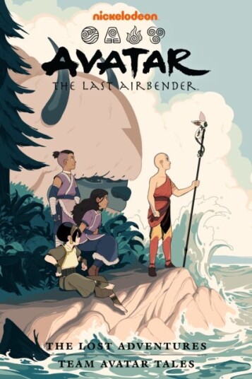 Avatar: The Last Airbender The Lost Adventures and Team Avatar Tales Omnibus Avatar: The Last Airbender The Lost Adventures and Team Avatar Tales Omnibus