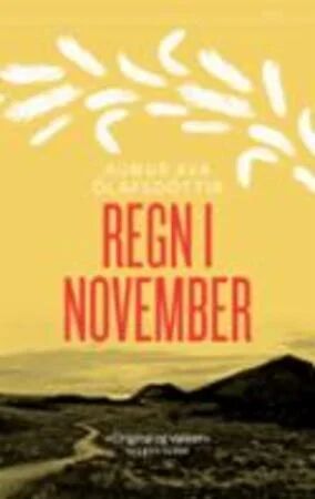 Regn I November Av Auður Ava Ólafsdóttir