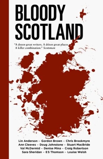 Bloody Scotland Av Lin Anderson, Chris Brookmyre, Gordon Brown, Ann Cleeves, Doug Johnstone, Stuart Macbride, Val Mcdermid, Denise Mina, Craig Roberts