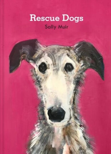 Rescue Dogs Av Sally Muir