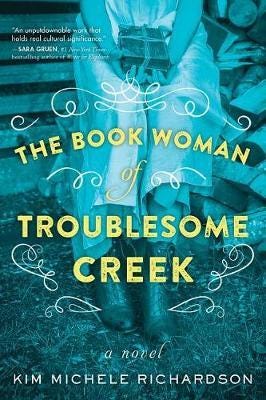 The Book Woman of Troublesome Creek A Novel The Book Woman of Troublesome Creek A Novel
