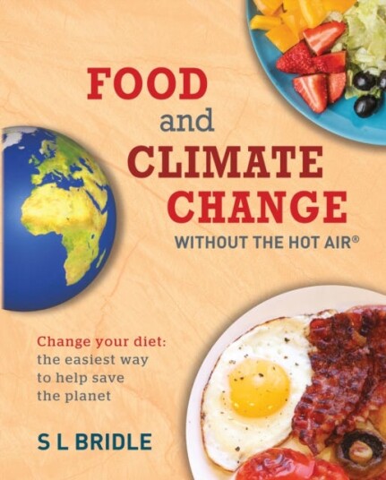 Food And Climate Change Without The Hot Air Av S L Bridle