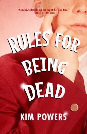 Rules For Being Dead Av Kim Powers