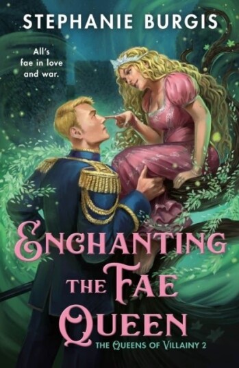 Enchanting the Fae Queen Enchanting the Fae Queen