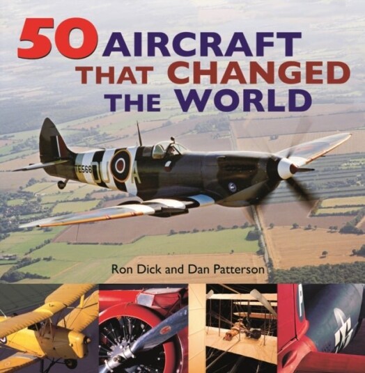 50 Aircraft That Changed the World 50 Aircraft That Changed the World