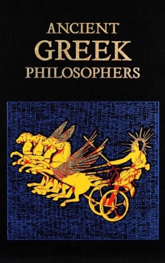 Ancient Greek Philosophers Ancient Greek Philosophers