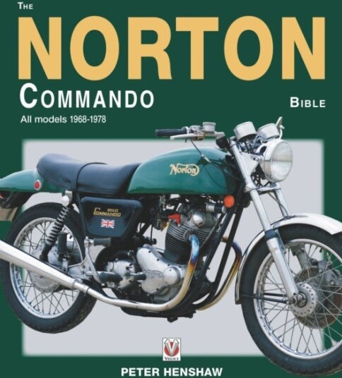 The Norton Commando Bible  All models 1968 to 1978