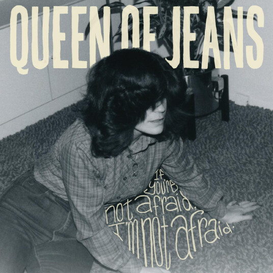 Queen Of Jeans If You're Not Afraid, I'm Not Afraid Kassett