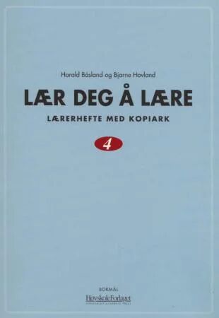 Lær Deg Å Lære 4 Av Harald Båsland, Bjarne Hovland