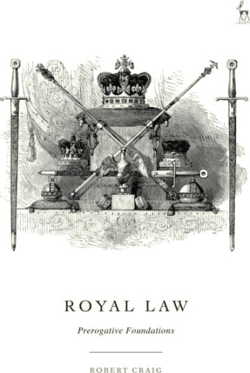 Royal Law  Prerogative Foundations