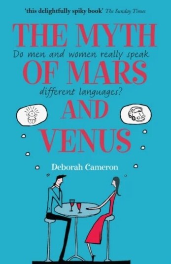 The Myth Of Mars And Venus Av Deborah (University Of Oxford) Cameron The Myth Of Mars And Venus Av Deborah (University Of Oxford) Cameron