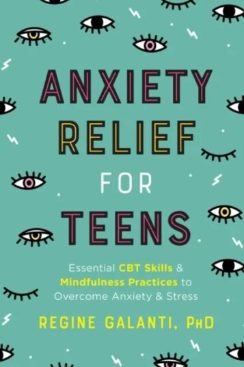 Anxiety Relief For Teens Av Regine (Regine Galanti) Galanti