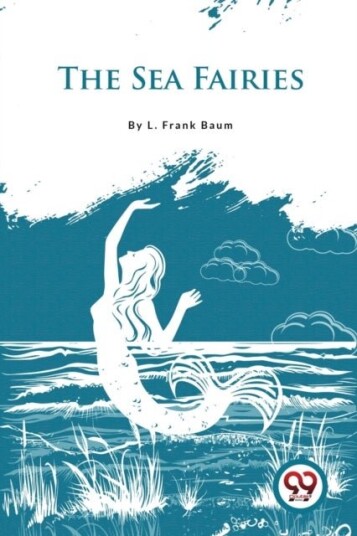 The Sea Fairies The Sea Fairies