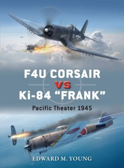 F4u Corsair Vs Ki-84 "Frank" Av Edward M. Young F4u Corsair Vs Ki-84 "Frank" Av Edward M. Young
