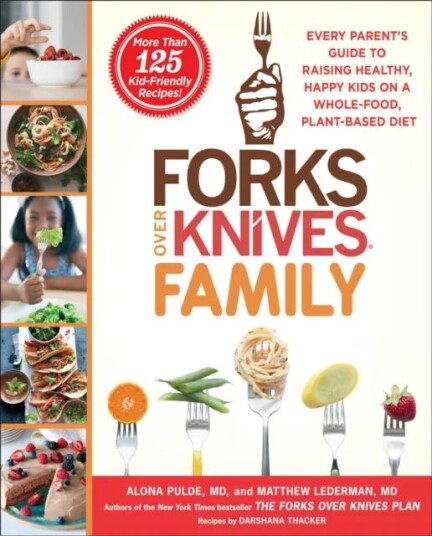 Forks Over Knives Family Av Alona Pulde, Matthew Lederman