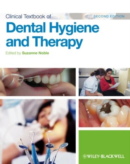 Clinical Textbook Of Dental Hygiene And Therapy