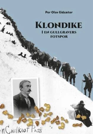 Klondike Av Per Olav Eidsæter