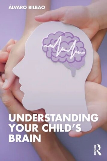 Understanding Your Child'S Brain Av Alvaro Bilbao