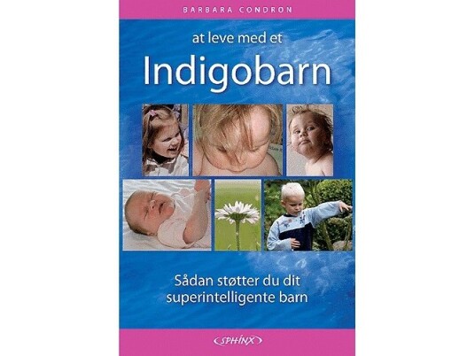 At Leve Med Et Indigobarn | Barbara Condron | Språk: Dansk